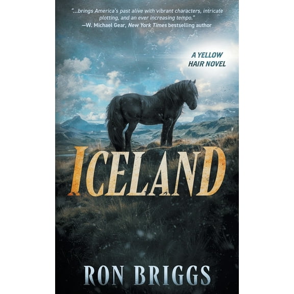 Yellow Hair Iceland: A Norse Warrior Exploration Series, Book 6, (Paperback)