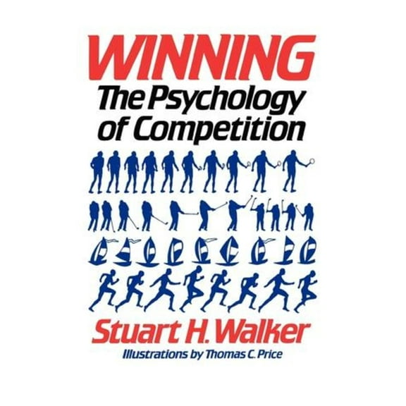 Winning: The Psychology of Competition, (Paperback)