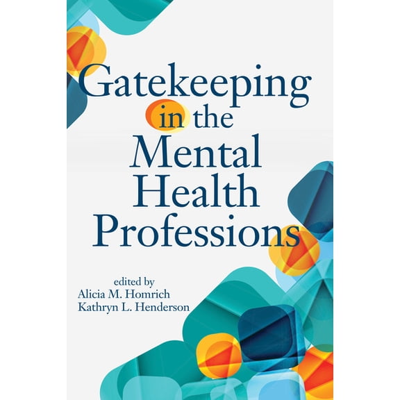 Gatekeeping in the Mental Health Professions, (Paperback)