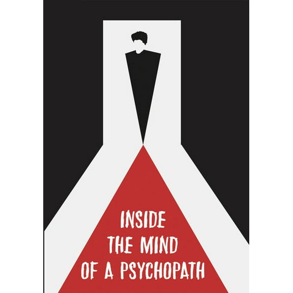 Inside The Minds Of A Psychopath