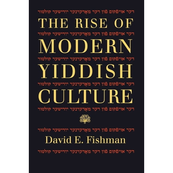 Russian and East European Studies The Rise of Modern Yiddish Culture, Book 233, (Paperback)