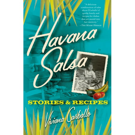 Havana Salsa : Stories and Recipes (Best Salsa Club Havana)