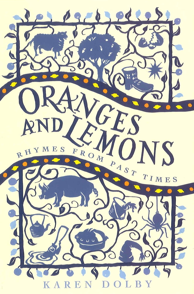 Oranges and Lemons Rhymes from Past Times (Hardcover)