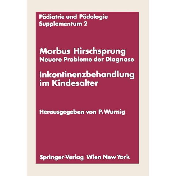 Pädiatrie Und Pädologie Supplementa: Morbus Hirschsprung -- Neuere ...