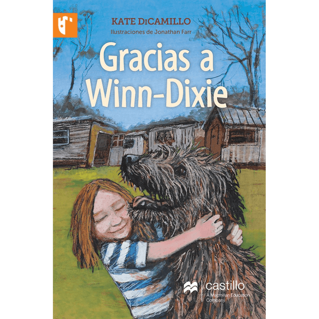 Libro Gracias A Winn Dixie Tapa Blanda, Autor Kate Decamillo, Editorial Castillo A Macmillan Education Company