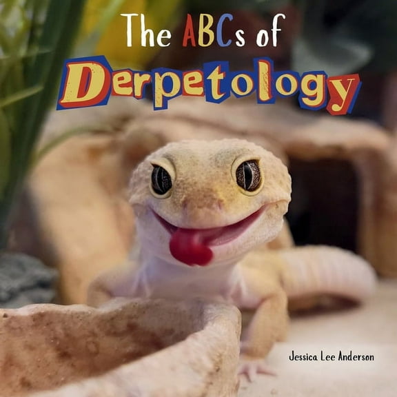 The ABCs of Derpetology, (Paperback)