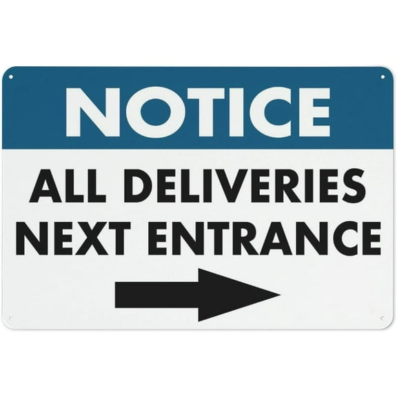 Notice All Deliveries Next Entrance - Arrow Right Sign Safe Sign, Signs Outdoor, 12 X 8 In, Sign For Home, Business, Driveway Alert