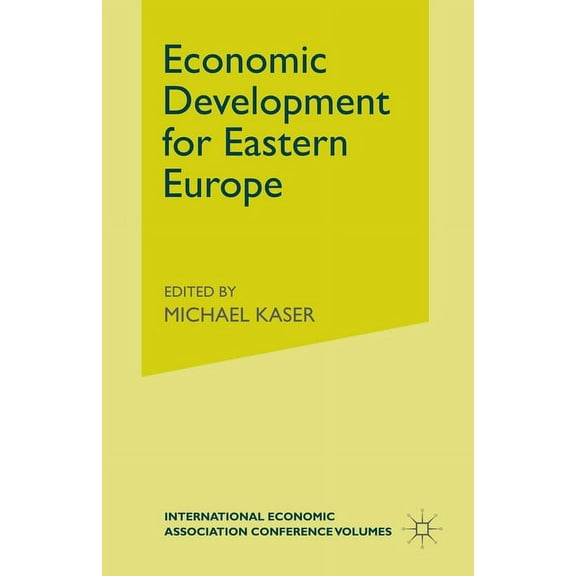 Economic Development for Eastern Europe, (Paperback)