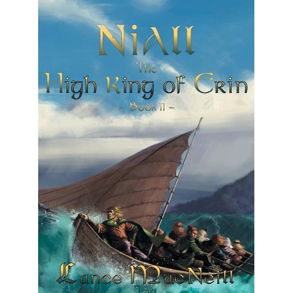 Niall Niall the High King of Erin: Book II, Book 2, (Hardcover)