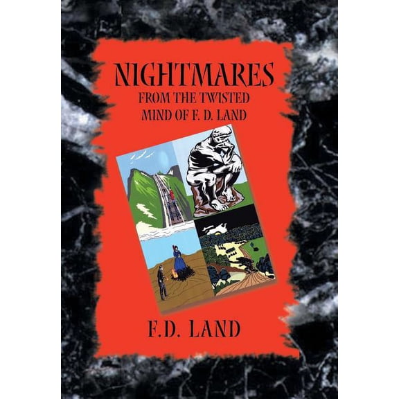 Nightmares Book IX : From the Twisted Mind of F. D. Land