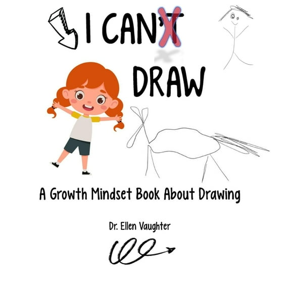 I CAN Draw: A Growth Mindset Book About Drawing, (Paperback)