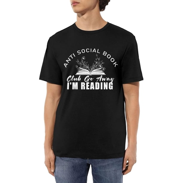 Anti Social Book Club Go Away I'm Reading Men's Cotton T-Shirts Casual Crew Neck Tshirts Short Sleeve Tee Shirts,