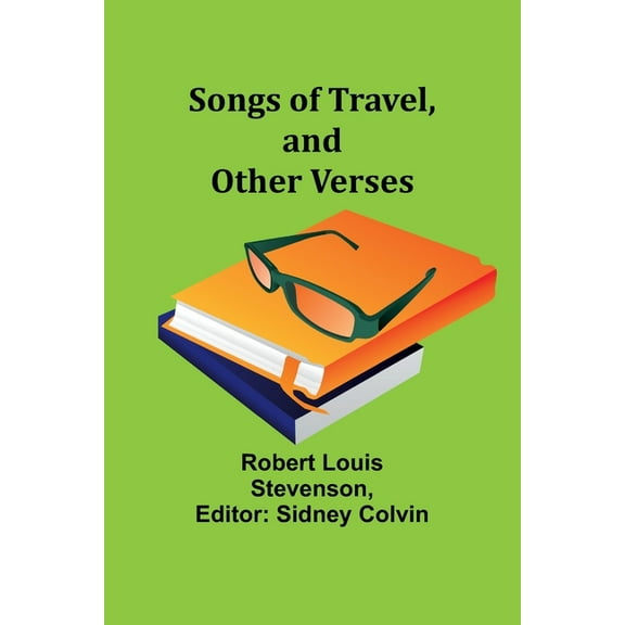 Songs of Travel, and Other Verses, (Paperback)