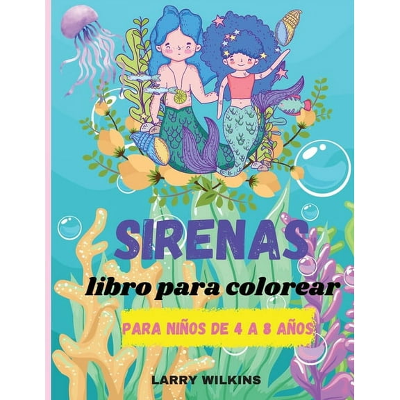 Libro Para Colorear De Sirenas : Para Niños de 4 a 8 Años (Libros Para Colorear Para Niños) - Libros Para Colorear Y Actividades Para Niños (Paperback)