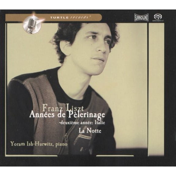 Yoram Ish-Hurwitz - Annees de Pelerinage - Classical - SACD