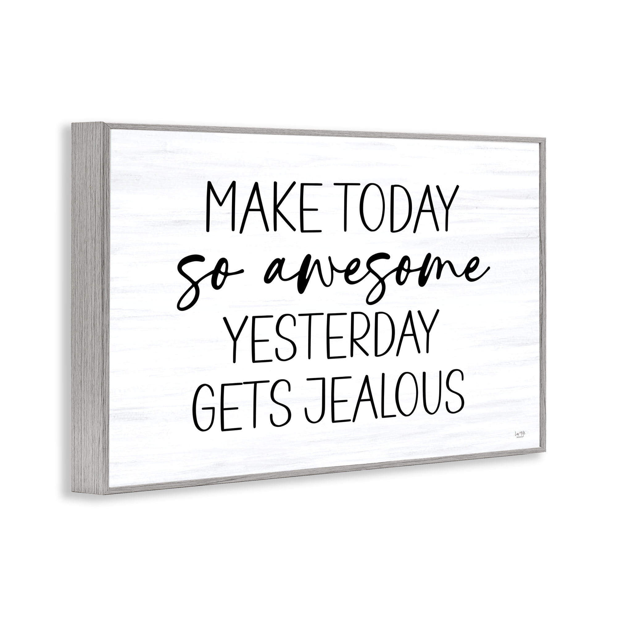 Stupell Industries Today So Awesome Yesterday Jealous Gray Framed Giclee Art, design by Lux + Me Designs