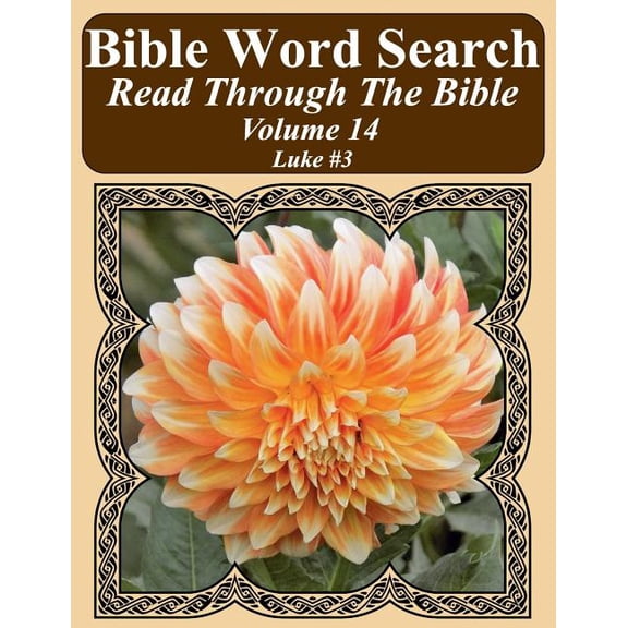 Bible Word Search Puzzles Jumbo Print Flower Lover's Edition: Bible Word Search Read Through The Bible Volume 14: Luke #3 Extra Large Print (Paperback)