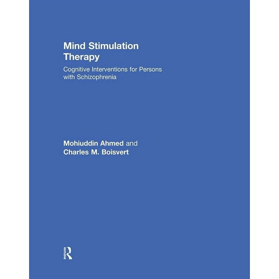 Mind Stimulation Therapy: Cognitive Interventions for Persons with Schizophrenia, (Hardcover)