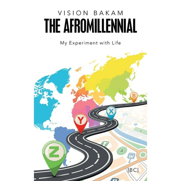 Afromillennial : My Experiment With Life