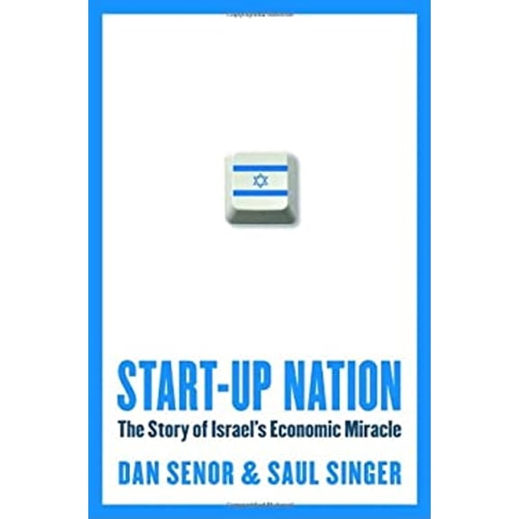 Pre-Owned Start-Up Nation: The Story of Israel's Economic Miracle (Hardcover) 0771079672 9780771079672