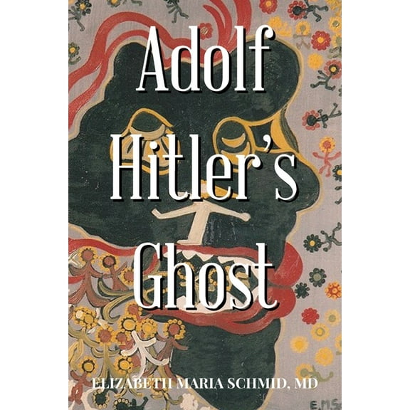 Adolf Hitler's Ghost, (Paperback)