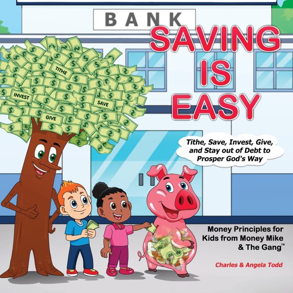 Pre-Owned Saving Is Easy: Tithe, Save, Invest, Give, and Stay out of Debt to Prosper God's Way (Paperback) 1953398138 9781953398130