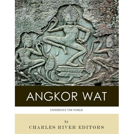 Experience Angkor Wat (Illustrated) - eBook