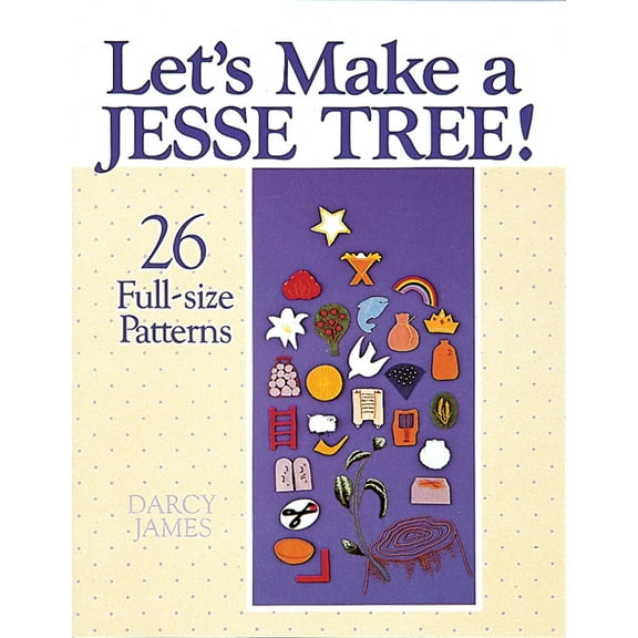 Pre-Owned Let's Make a Jesse Tree!: 26 Full-size Patterns