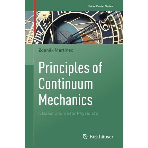 Nečas Center Principles of Continuum Mechanics: A Basic Course for Physicists, (Paperback)