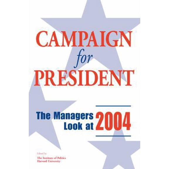 Pre-Owned Campaign for President: The Managers Look at 2000, 9781884186196, 188418619X, Paperback,