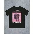 thumbnail image 1 of Men'S Black Short-Sleeve T-Shirt Featuring a Pink-Bordered Cat Design with The Text 'I Have Microplastics in My Balls', a Humorous Themed Men'S Tee., Casual Sporty Tee, Summer Gifts, 1 of 7