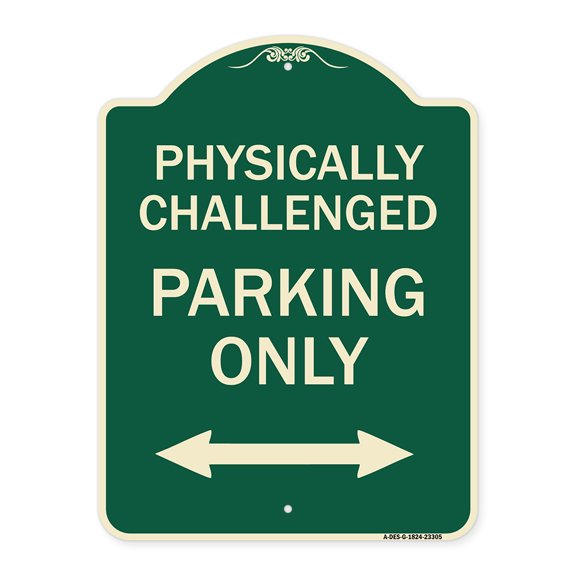 SignMission Designer Series Sign - Physically Challenged Parking Only (With Bidirectional Arrow) | Green & Tan 18" x 24" Heavy-Gauge Aluminum Architectural Sign | Made in the USA