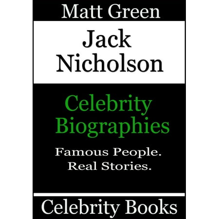 Jack Nicholson: Celebrity Biographies - eBook