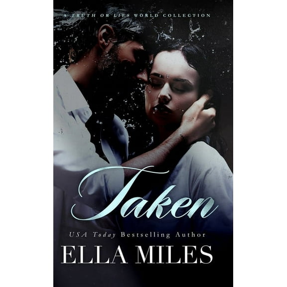 Taken: A Truth or Lies World Collection, (Hardcover)