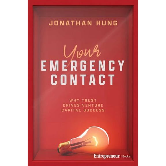 Your Emergency Contact: Why Trust Drives Venture Capital Success