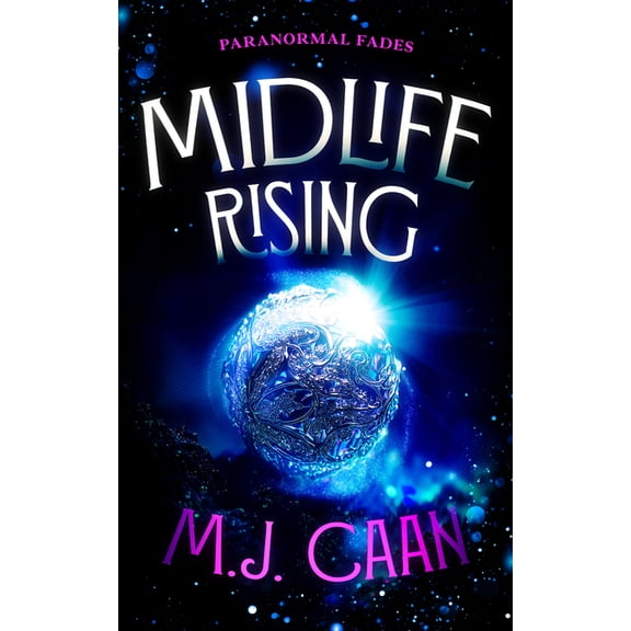Paranormal Fades Midlife Rising, Book 3, (Paperback)