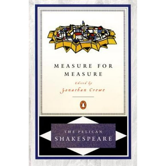 Pre-Owned Measure for Measure Pel (Paperback 9780140714791) by William Shakespeare, Jonathan Crewe, Stephen Orgel