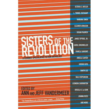 Sisters of the Revolution : A Feminist Speculative Fiction (Best Speculative Fiction Novels)