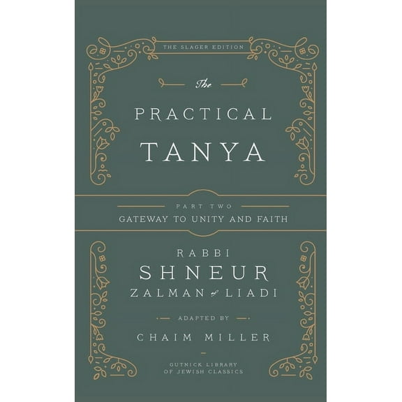 The Practical Tanya - Part Two - Gateway to Unity and Faith (Hardcover)