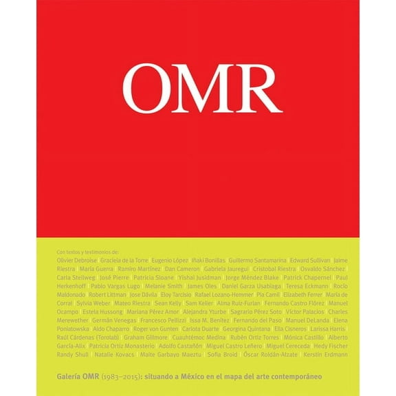 Omr: Contemporary Art in (and Out Of) Mexico, 1983-2015, (Paperback)
