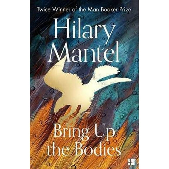 Bring Up the Bodies: (The Wolf Hall Trilogy) by Hilary Mantel 2019 Paperback NEW
