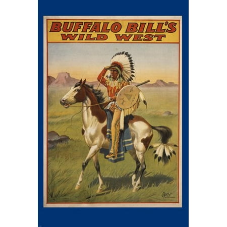 Original Buffalo Bill'S Wild West Indian Chief Poster Headdress Horse 24X36