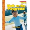 Math on the Playground (Scholastic News Nonfiction Readers: Everyday Math) [Paperback - Used]