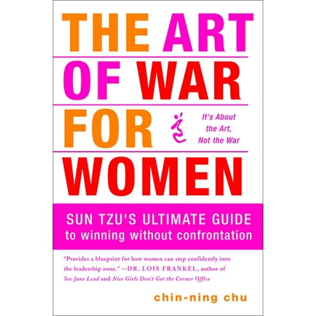 The Art of War for Women : Sun Tzu's Ultimate Guide to Winning Without (Best Way To Get A Tan Without Sun)