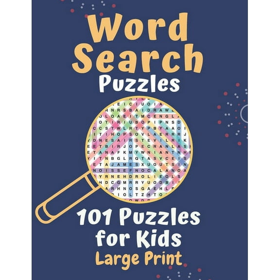 Word Search Puzzles 101 puzzles for kids Large Print: 101 Challenging Puzzles for Kids Large Print - Ages 8   - Learn Vocabulary - Improve problem-solving skills - Improve test taking skills - Improve