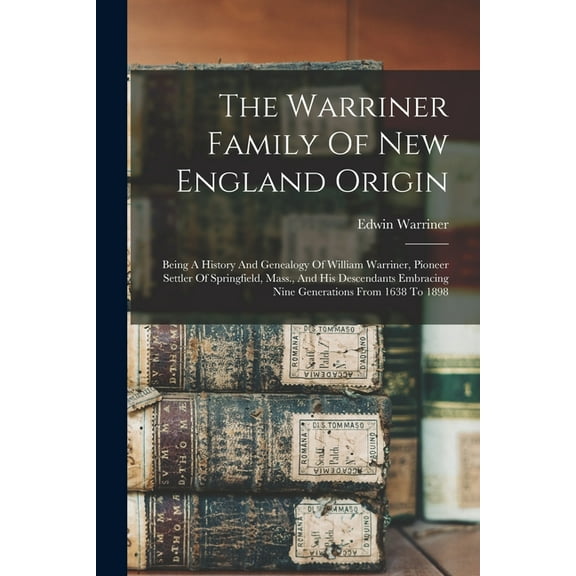 The Warriner Family Of New England Origin (Paperback)