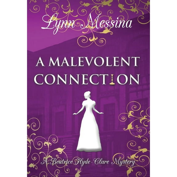 A Malevolent Connection, (Hardcover)