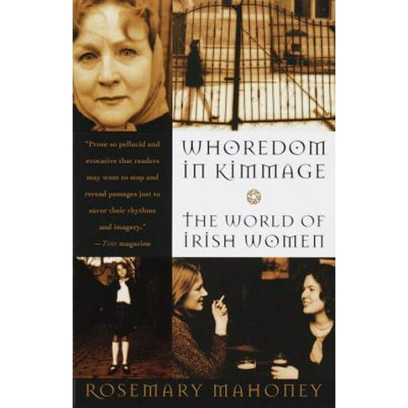 Pre-Owned Whoredom In Kimmage: The Private Lives of Irish Women (Paperback) 0385474504 9780385474504