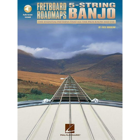 Fretboard Roadmaps - 5-String Banjo: The Essential Patterns That All the Pros Know and Use