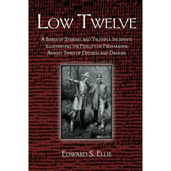 Low Twelve (Paperback) by Edward S Ellis